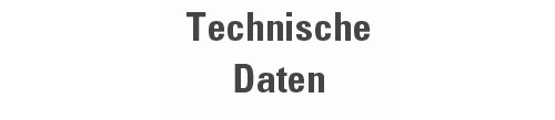 FAQs, Übersichtstabellen, Tech. Daten