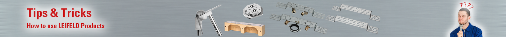 LEIFELD Tips & Tricks